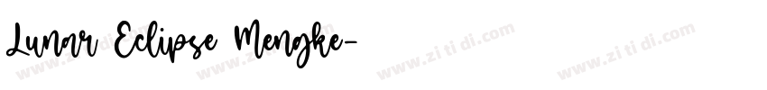 Lunar Eclipse Mengke字体转换